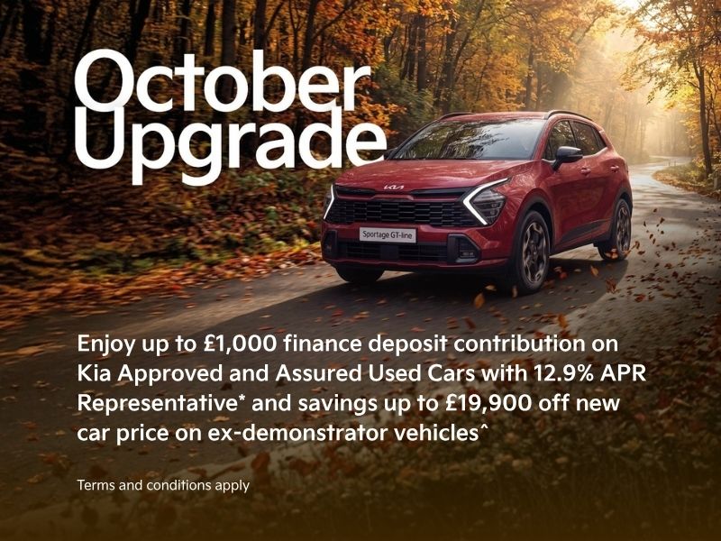 October Upgrade Enjoy up to £1,000 finance deposit contribution on Kia Approved and Assured Used Cars with 12.9% APR Representative* Terms and conditions apply