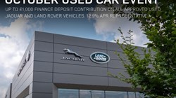 October Used Car Event Up to £1,000 Finance Deposit Contribution On All Approved Used Jaguar And Land Rover Vehicles. 12.9% APR Representative.*