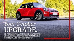 Your October Upgrade. Up to £1,000 Finance Deposit Contribution On Selected Approved Used MINI Models With 12.9% APR Representative*. MINI Financial Services.